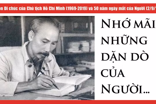 Nhớ mãi những dặn dò của Người…