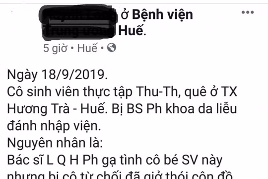 Thừa Thiên Huế: Xác minh điều tra vụ nữ thực tập sinh bị bác sĩ gạ tình, đánh đập