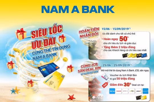 Cùng đón “Siêu lốc” ưu đãi từ thẻ tín dụng Nam A Bank