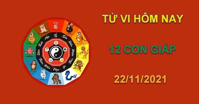 tu vi hom nay 22 11 2021 thu 2 ngay 18 10 am lich cua 12 con giap hinh 1
