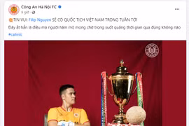 Thủ môn Filip Nguyễn sẽ có quốc tịch Việt Nam trong tuần tới, kịp dự VCK Asian Cup