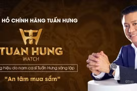 Bán đồng hồ Trung Quốc với giá 'trên trời', thương hiệu Đồng hồ của ca sĩ Tuấn Hưng chỉ lãi vài triệu mỗi năm?