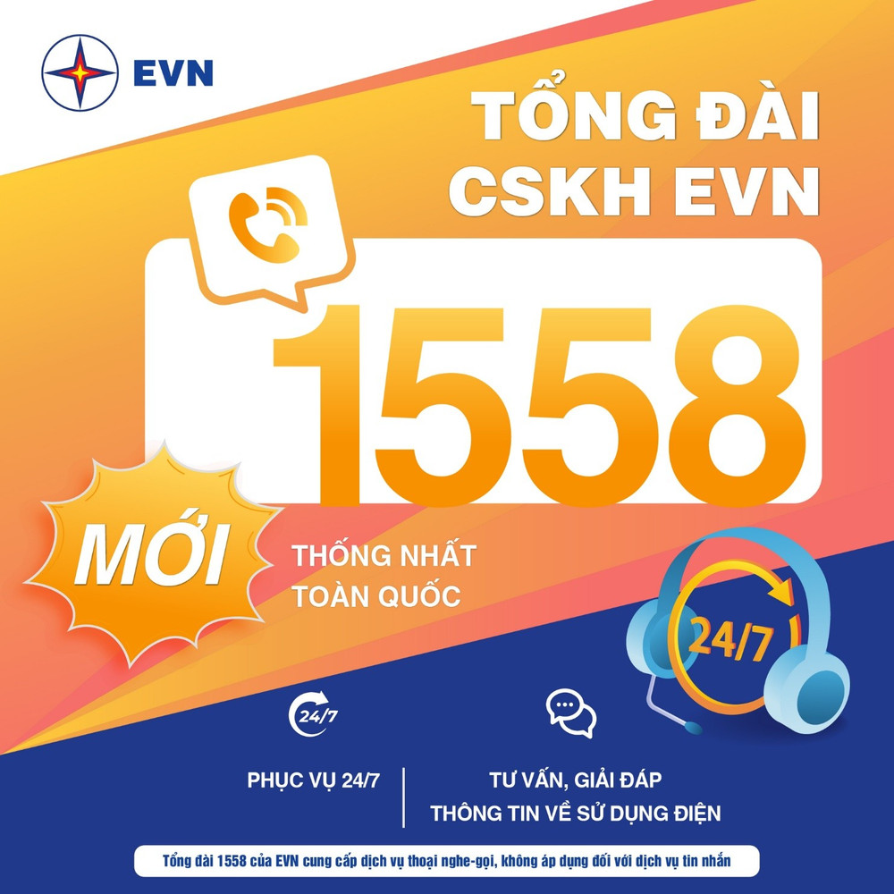 Tổng đài thoại CSKH EVN 1558 phục vụ toàn bộ khách hàng sử dụng điện 24/7 thống nhất toàn quốc
