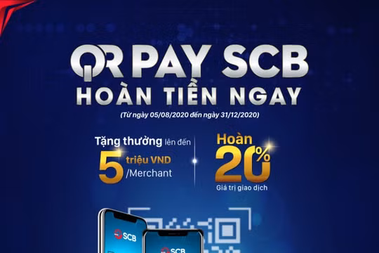 Tận hưởng "QR Pay - SCB hoàn tiền ngay" dành cho khách hàng