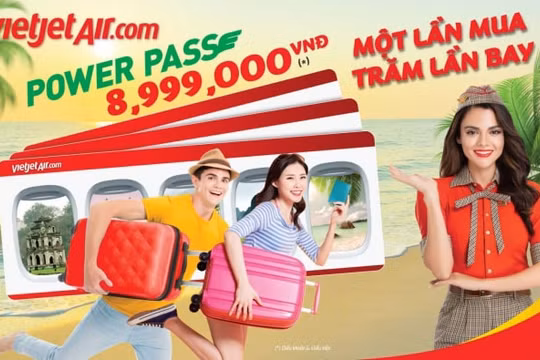 Ở nhà chờ ngày cất cánh với thẻ bay vạn năng “POWER PASS” Vietjet
