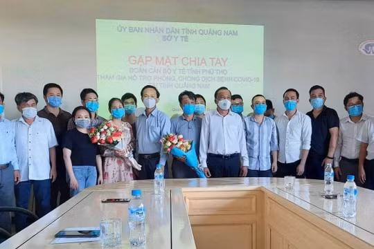 Phú Thọ: Đoàn cán bộ y tế hoàn thành hỗ trợ tỉnh Quảng Nam chống dịch Covid 19