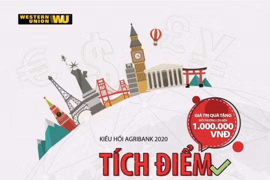 Agribank triển khai chương trình khuyến mại “Kiều hối Agribank, Tích điểm – Nhận quà”