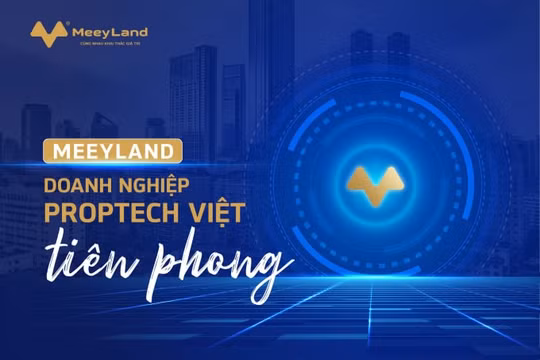 MeeyLand – thương hiệu proptech hàng đầu tại Việt Nam