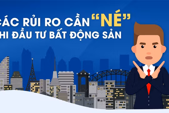 Các rủi ro cần né khi đầu tư bất động sản