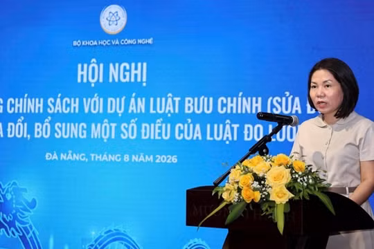 Hoàn thiện chính sách Luật Bưu chính và Luật Đo lường: Chuyển tư duy quản lý, tạo đòn bẩy cho kinh tế số