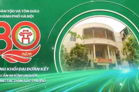 80 năm công tác dân tộc Thủ đô: Dấu ấn bền bỉ vun đắp khối đại đoàn kết
