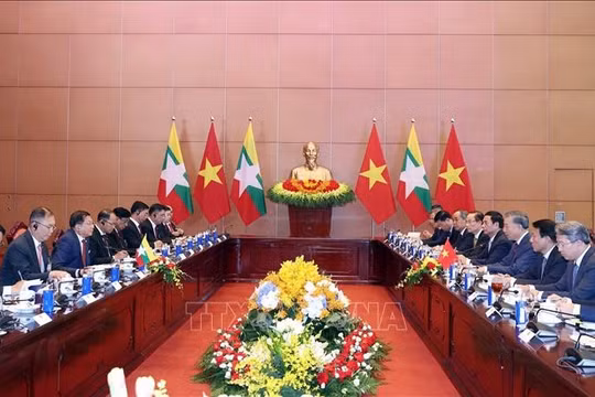 Thúc đẩy quan hệ Việt Nam - Myanmar phát triển ngày càng thực chất, hiệu quả
