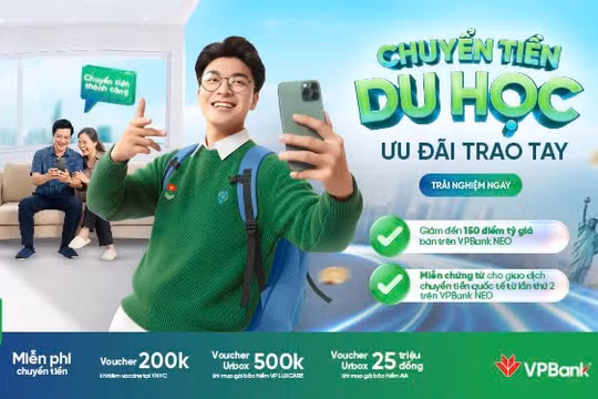 VPBank nâng tầm dịch vụ chuyển tiền du học, tối ưu trải nghiệm toàn diện
