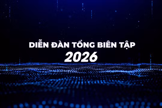 Sắp diễn ra Diễn đàn Tổng Biên tập 2026: “Báo chí Cách mạng Việt Nam - Cơ hội trong không gian phát triển mới”