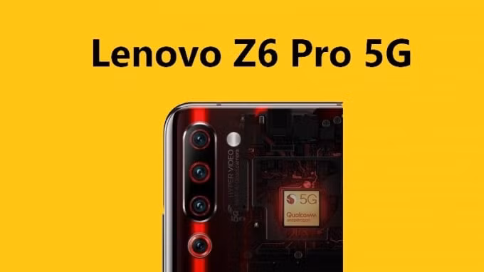 Phiên bản 5G của Lenovo Z6 Pro chính thức xuất hiện