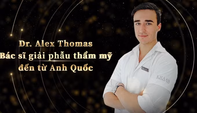 Dr. Alex Thomas – Bác sĩ giải phẫu thẩm mỹ đến từ Anh Quốc