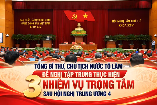 Tổng Bí thư, Chủ tịch nước Tô Lâm đề nghị tập trung thực hiện 3 nhiệm vụ trọng tâm sau Hội nghị Trung ương 4
