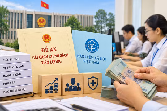 Đề án cải cách tiền lương và bảo hiểm xã hội dự kiến trình Trung ương vào tháng 3/2027