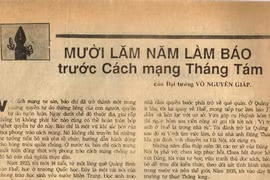 Đại tướng Võ Nguyên Giáp và mối duyên nợ đầu tiên với báo chí