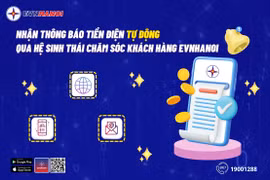 Nhận thông báo tiền điện tự động qua hệ sinh thái chăm sóc khách hàng của EVNHANOI