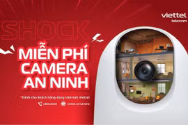 Miễn phí camera an ninh cho toàn bộ khách hàng dùng Internet Viettel