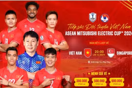 Bán trực tiếp vé trận bán kết giữa Việt Nam – Singapore tại AFF Cup 2024