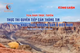 Toạ đàm trực tuyến: Thực thi quyền tiếp cận thông tin khai thác khoáng sản ở Việt Nam