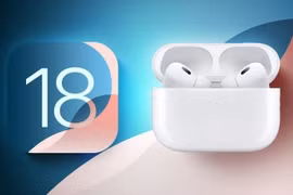 6 tính năng mới cho tai nghe AirPods Pro, trên iOS 18