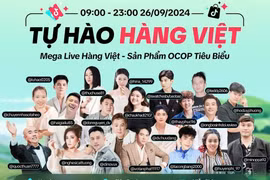 Mega Live “Tự hào hàng Việt” - sự kiện đột phá hỗ trợ doanh nghiệp Việt Nam