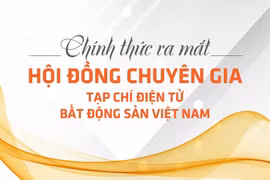 Tạp chí điện tử Bất động sản Việt Nam ra mắt Hội đồng chuyên gia