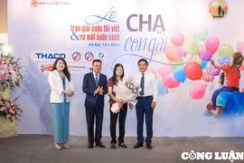 Cuộc thi viết “Cha và con gái”: Khơi dậy niềm vui với cuộc sống và trân trọng tình cảm gia đình