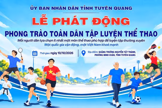 Tuyên Quang: 3.500 người sẽ tham gia Lễ phát động ‘Mỗi người dân chọn một môn thể thao’