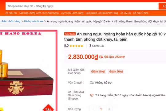 Shopee bị yêu cầu rà soát An cung ngưu hoàng hoàn quảng cáo 'phòng đột quỵ'