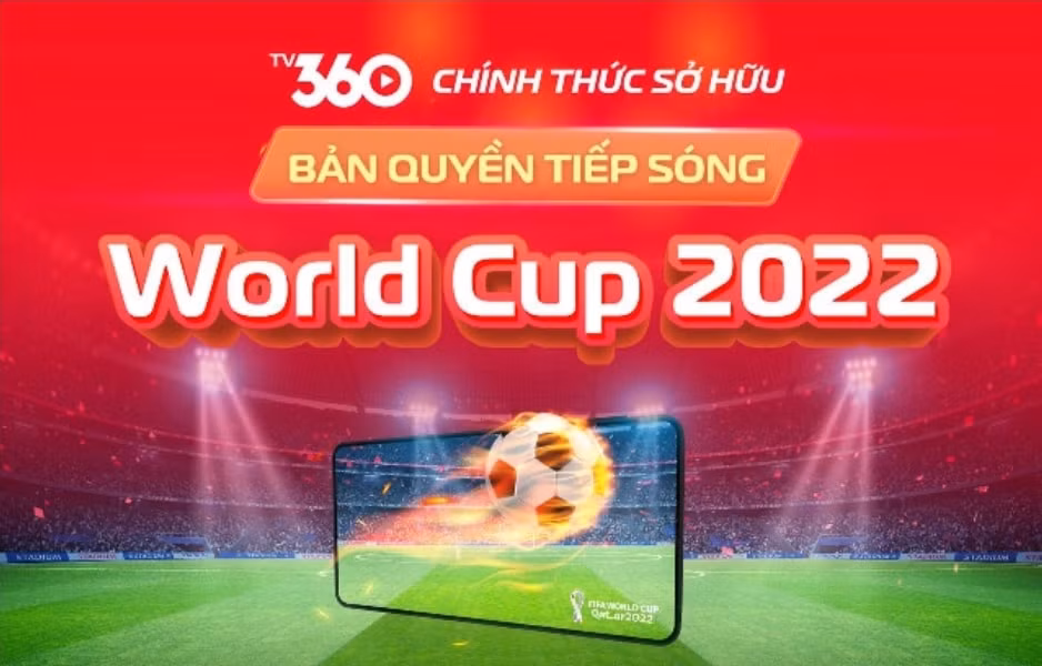viettel tv360 co ban quyen tiep song day du 64 tran world cup 2022 hinh 1
