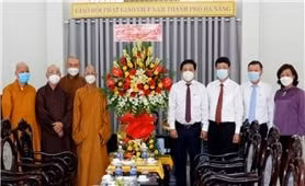 Lãnh đạo TP. Đà Nẵng đến thăm và chúc mừng Ban Trị sự Giáo hội Phật giáo Việt Nam TP. Đà Nẵng nhân Đại lễ kỷ niệm 40 năm Ngày thành lập Giáo hội Phật giáo Việt Nam.
