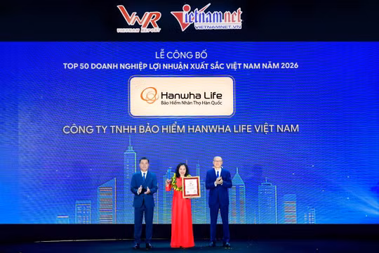 Hanwha Life tự hào vào Top 50 Doanh nghiệp lợi nhuận xuất sắc Việt Nam 2026