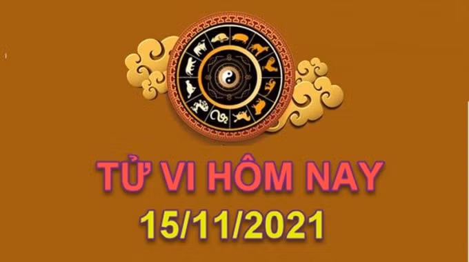 tu vi hom nay 15 11 2021 thu 2 ngay 11 10 am lich cua 12 con giap hinh 1