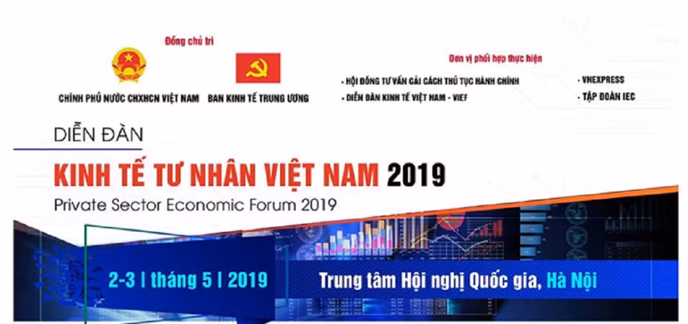 Những nội dung chính sẽ diễn ra trong Diễn đàn Kinh tế tư nhân Việt Nam 2019.