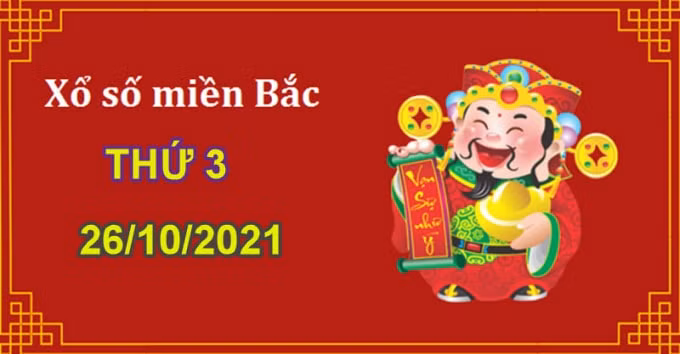 ket qua xo so thu 3 mien bac hom nay xsmb ngay 26 10 2021 hinh 1